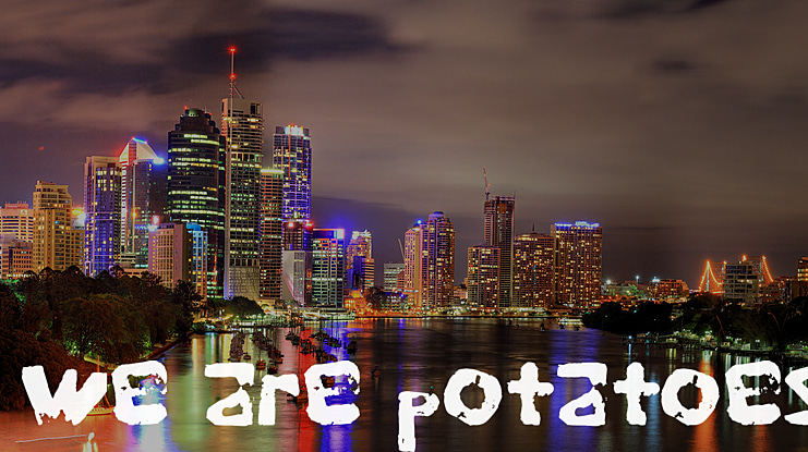 We are potatoes Font