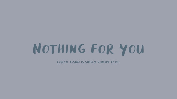 Nothing For You Font