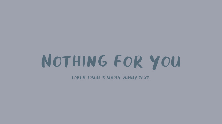 Nothing For You Font