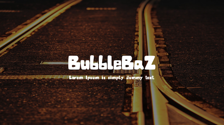 BubbleBaZ Font