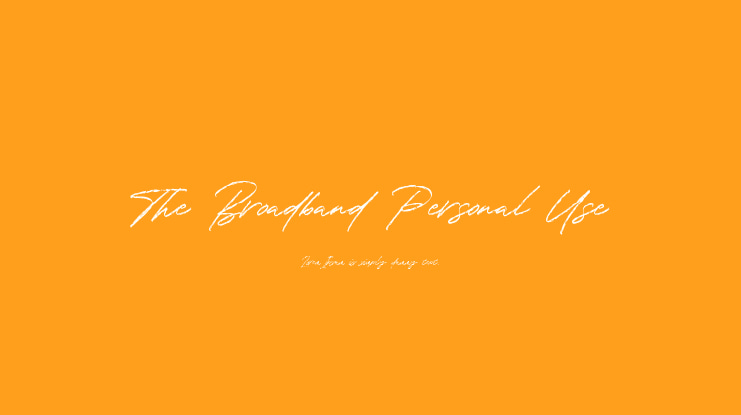 The Broadband Personal Use Font