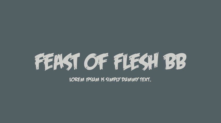 Feast of Flesh BB Font Family