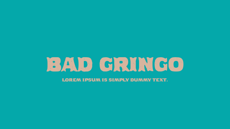 Bad Gringo Font