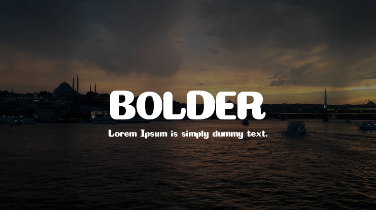 BOLDER Font