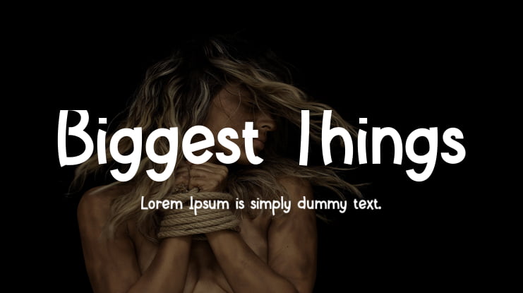 Biggest Things Font