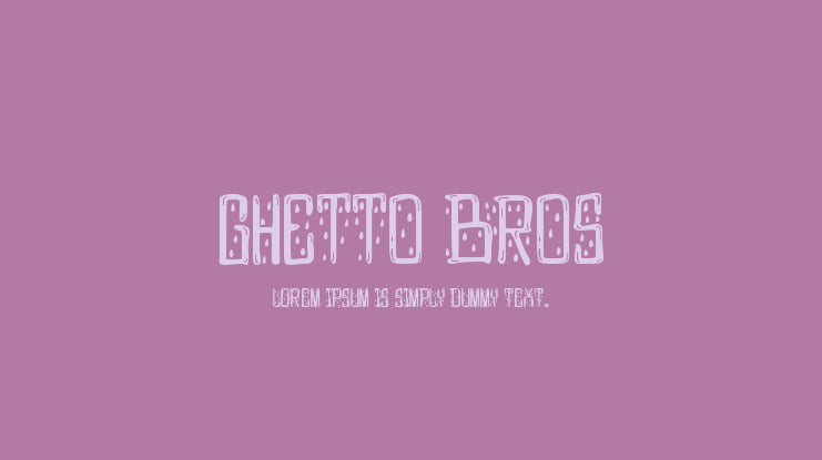 Ghetto bros Font