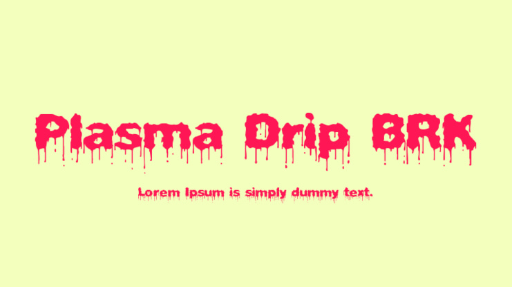 Plasma Drip BRK Font Family