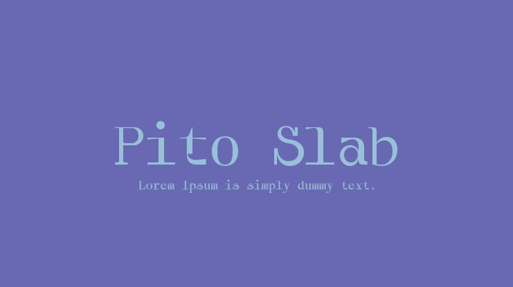 Pito Slab Font