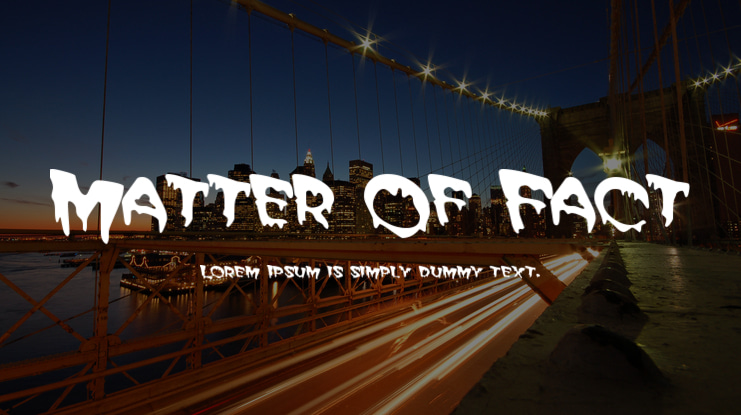 Matter Of Fact Font