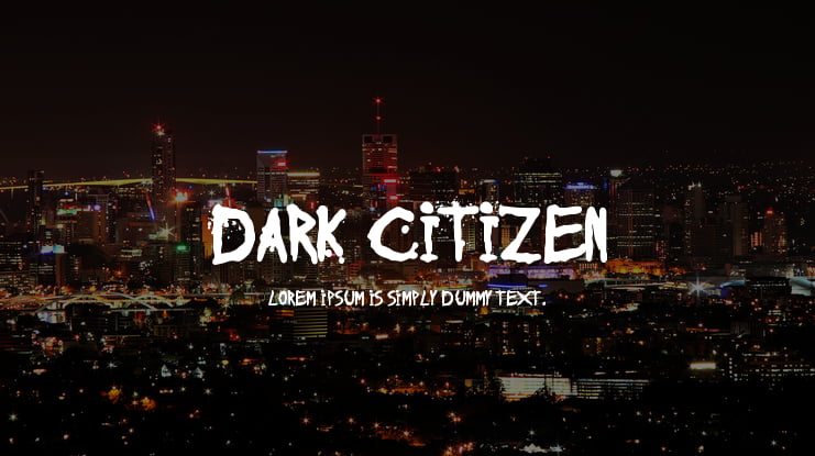 Dark Citizen Font : Download Free for Desktop & Webfont