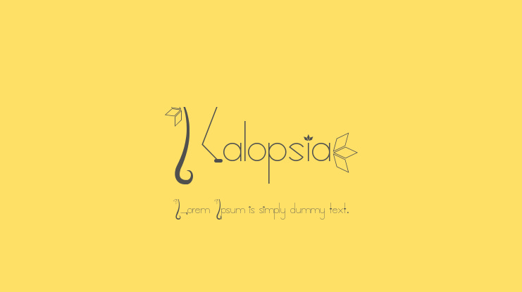 Kalopsia} Font