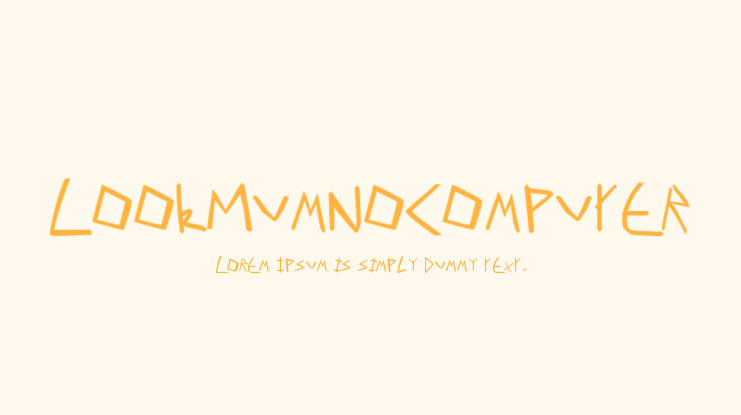 LookMumNoComputer Font
