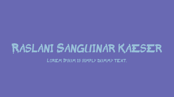 Raslani Sanguinar Kaeser Font