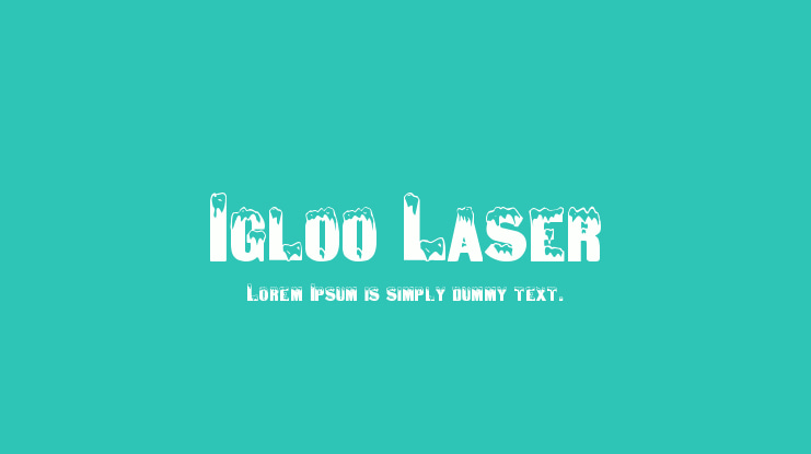 Igloo Laser Font