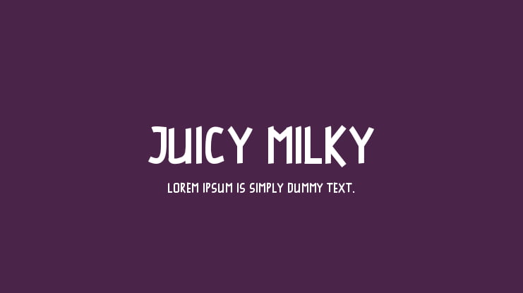 JUICY MILKY Font