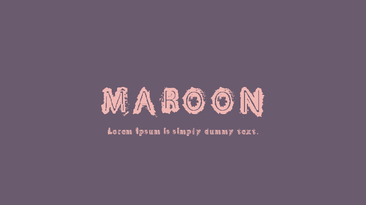 MAROON Font