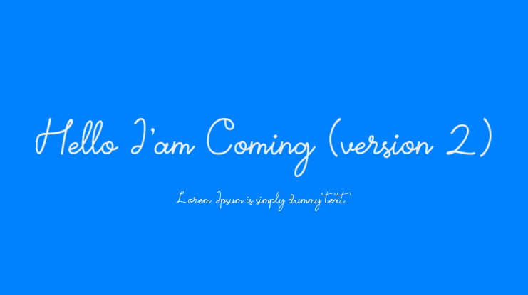 Hello I'am Coming (version 2) Font Family