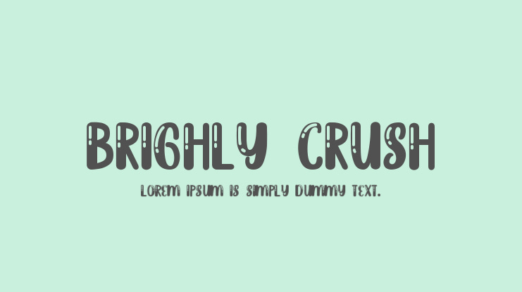 Brighly Crush Font