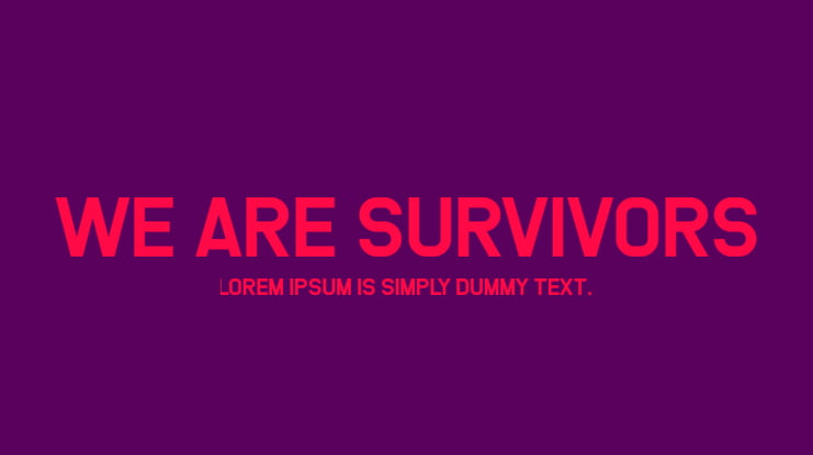We Are Survivors Font