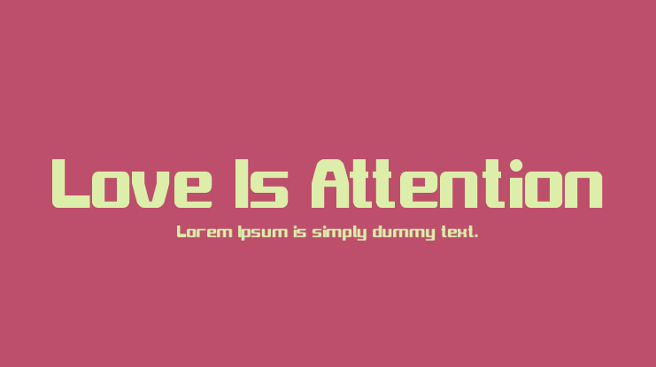 Love Is Attention Font