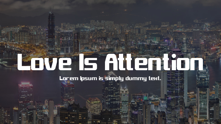 Love Is Attention Font