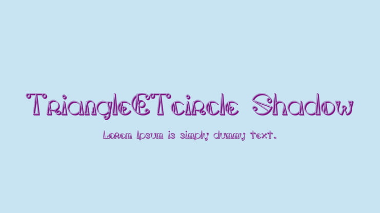 TriangleETcircle Shadow Font Family