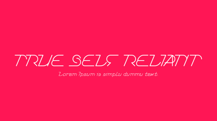 TRUE SELF RELIANT Font Family