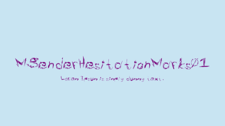 MSenderHesitationMarks01 Font