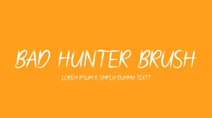 Bad Hunter Brush Font