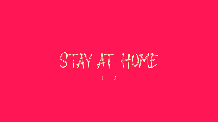 STAY AT HOME Font