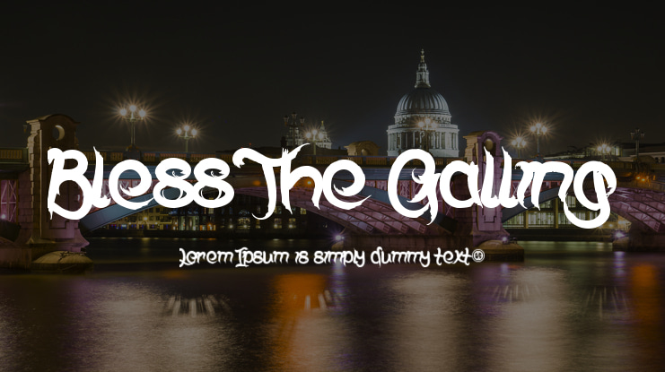 Bless The Galling Font