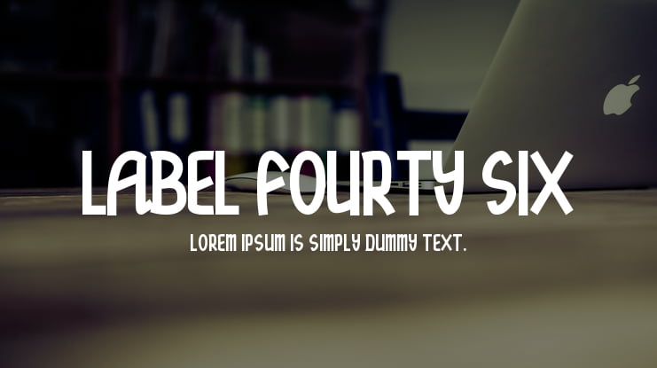 Label Fourty Six Font
