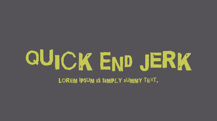 Quick End Jerk Font