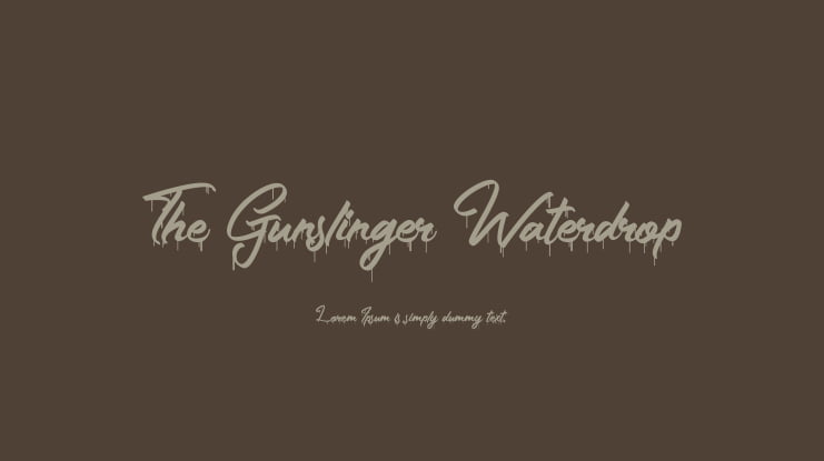 The Gunslinger Waterdrop Font Family