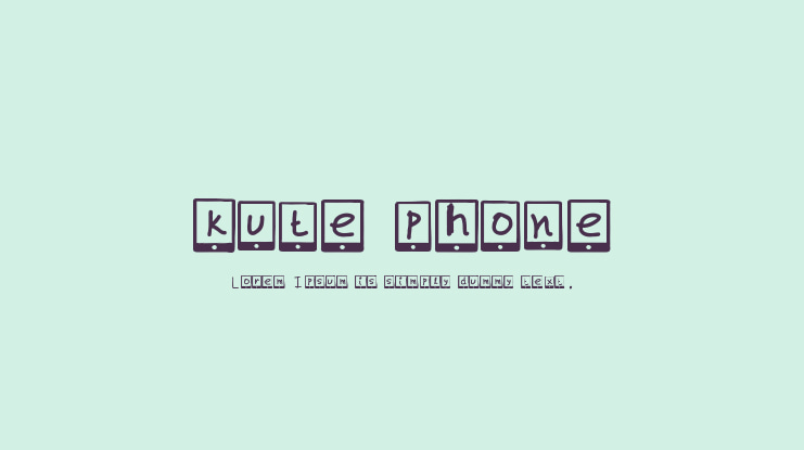 kute phone Font