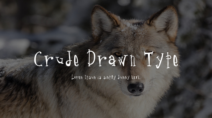 Crude Drawn Type Font