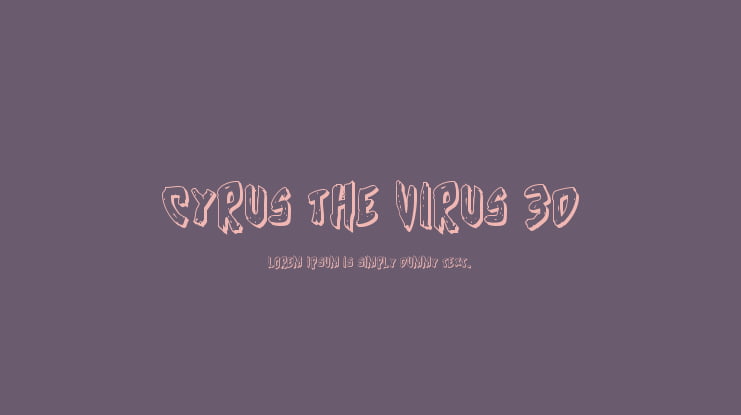 Cyrus the Virus 3D Font Family