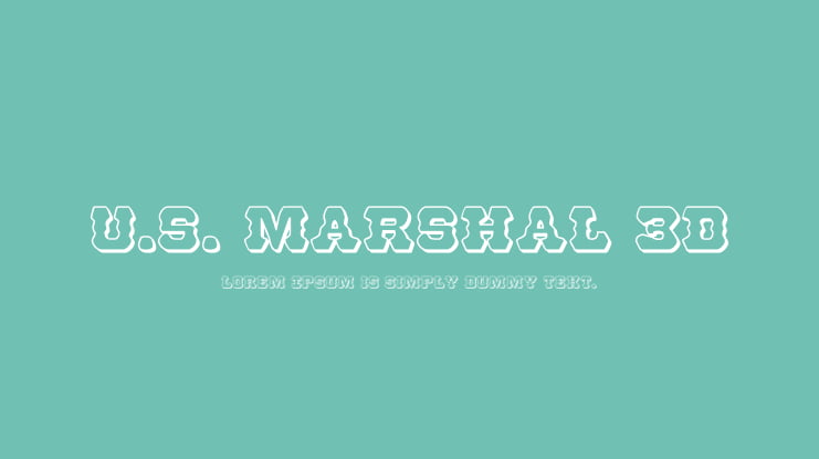 U.S. Marshal 3D Font Family