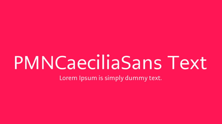 PMNCaeciliaSans Text Font Family