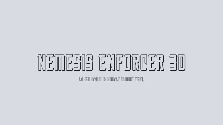Nemesis Enforcer 3D Font Family