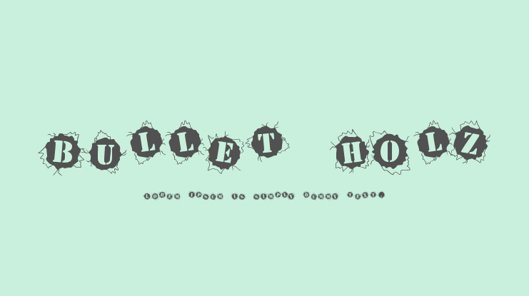 Bullet Holz Font