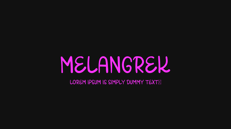 MELANGREK Font