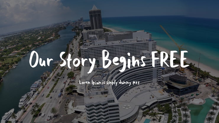 Our Story Begins FREE Font
