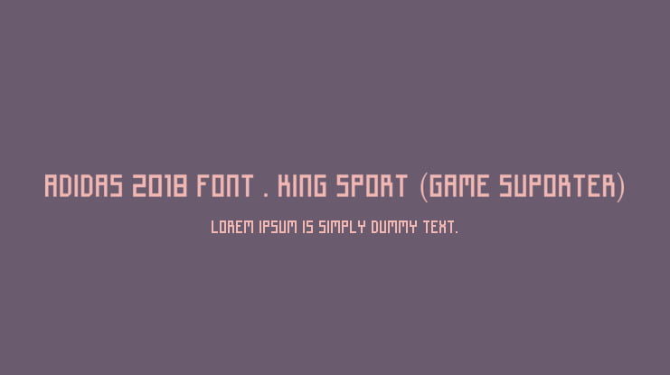 fe Humilde Altoparlante Adidas 2018 font . King sport (Game Suporter) : Download Free for Desktop &  Webfont