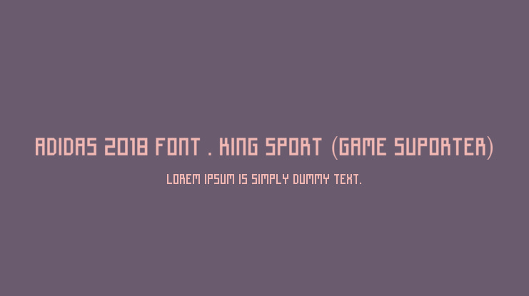 Varios aritmética tos Adidas 2018 font . King sport (Game Suporter) : Download Free for Desktop &  Webfont