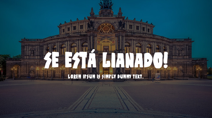 Se está lianado! Font