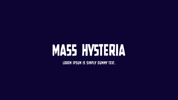 Mass Hysteria Font