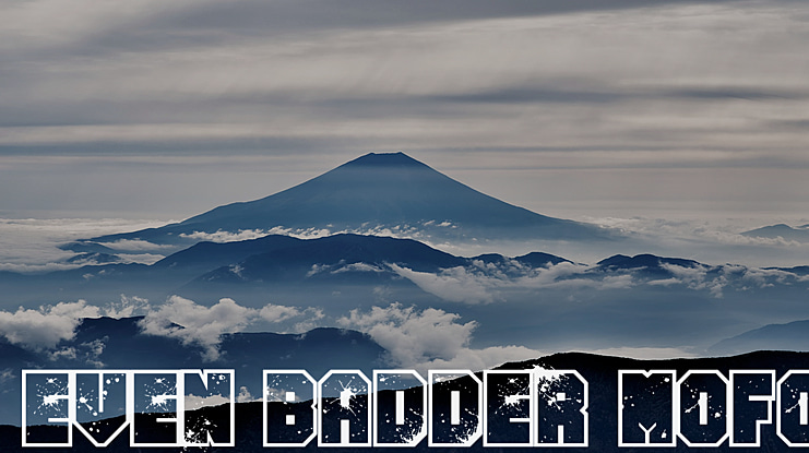 Even Badder Mofo Font