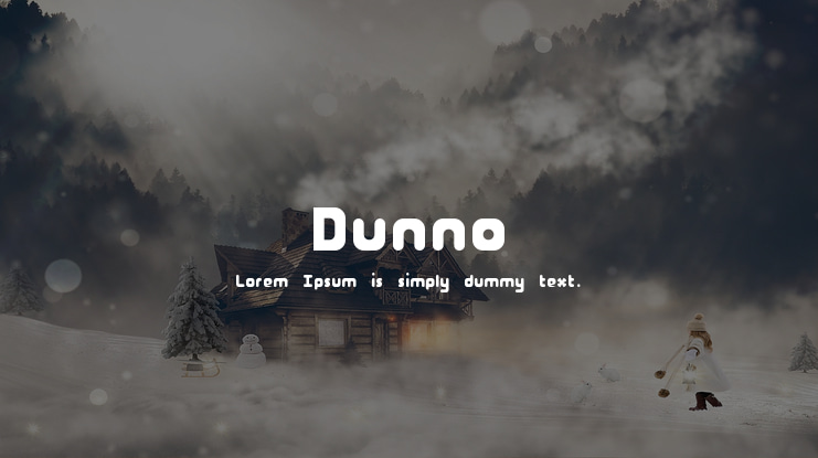 Dunno Font