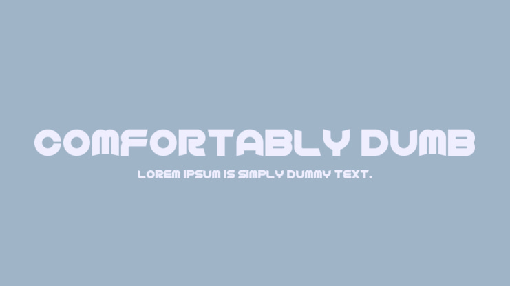Comfortably Dumb Font